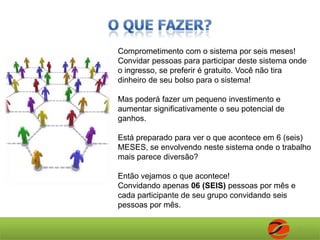  Rentabilidade ilimitada, ao alcance dos seus sonhos;