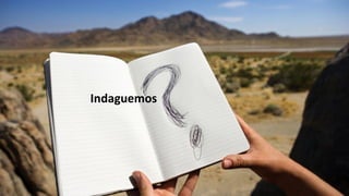 Indaguemos
 