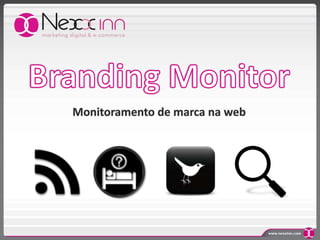 Branding Monitor Monitoramento de marca na web 