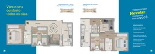 Viva o seu
conforto
todos os dias.
Apartamento tipo 2 dorms.
Final 06 (exceto unidades 106)
APARTAMENTO
Cozinha com bancada
e bojo em inox
Cozinha americana
Maior área revestida na
cozinha e área de serviço
Janelas dos quartos
com veneziana
Ampla janela na sala
para melhor ventilação
e iluminação
Entregamos
mais pravocê.
Diferenciais
Novolar
Entregamos
mais pravocê.
Diferenciais
Novolar
Apartamento tipo 2 dorms.
Final 08
 
