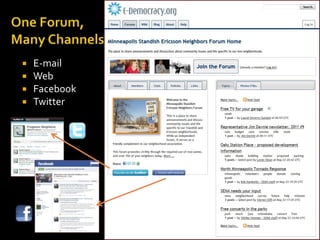 One Forum, Many ChannelsE-mailWebFacebookTwitter