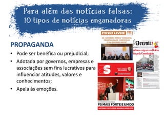 PROPAGANDA
• Pode ser benéfica ou prejudicial;
• Adotada por governos, empresas e
associações sem fins lucrativos para
influenciar atitudes, valores e
conhecimentos;
• Apela às emoções.
 