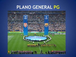PLANO GENERAL PG
 