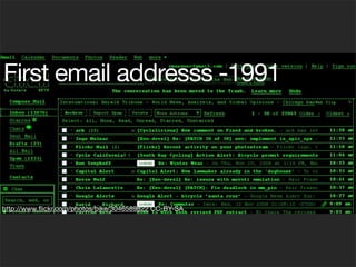 First email addresss -1991




http://www.ﬂickr.com/photos/bike/3046589822 CC-BY-SA
 
