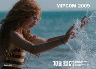 MIPCOM 2009




Waterlife
 