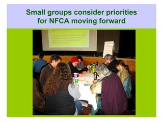 Small groups consider priorities
  for NFCA moving forward
 