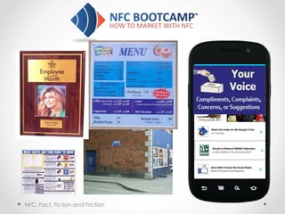 NFC: Fact, Fiction and Friction
 