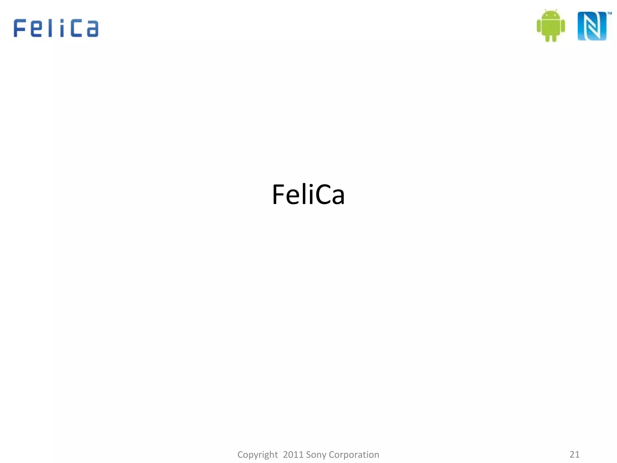 FeliCa Copyright  2011 Sony Corporation 