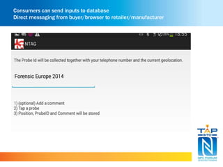 Consumers can send inputs to database
Direct messaging from buyer/browser to retailer/manufacturer
 
