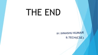 THE END
 