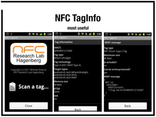 NFC TagInfo
  most useful
 