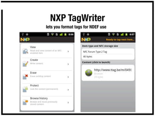 NXP TagWriter
lets you format tags for NDEF use
 