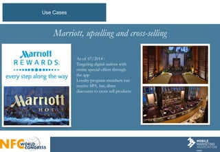 Marriott, upselling and cross-selling 
18 
As of 07/2014 : Targeting digital natives with onsite special offers through th...