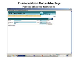 Funcionalidades Moore Advantage Pesquisa status dos destinatários 