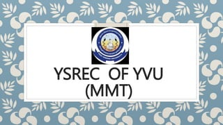 YSREC OF YVU
(MMT)
 