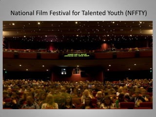 National Film Festival for Talented Youth (NFFTY) 