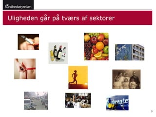 Uligheden går på tværs af sektorer




                                     9
 