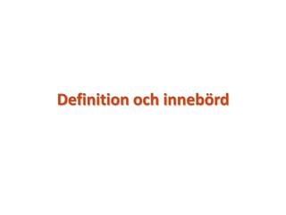 Definition och innebörd
 