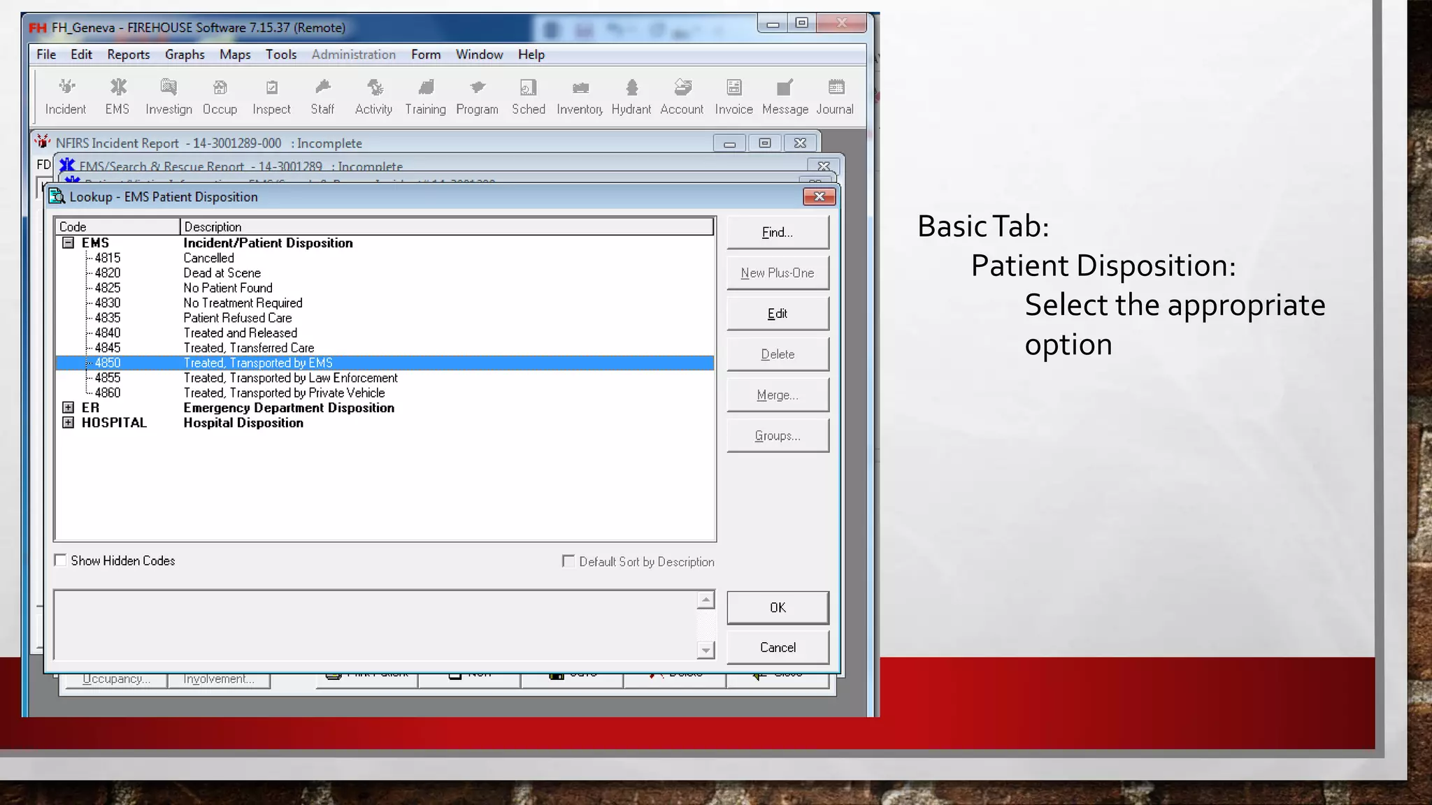 BasicTab:
Patient Disposition:
Select the appropriate
option
 