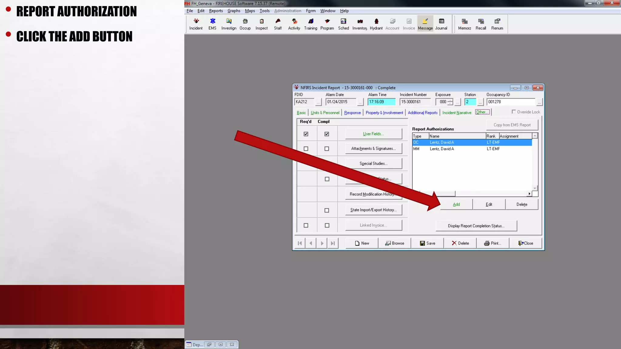 • REPORT AUTHORIZATION
• CLICK THE ADD BUTTON
 