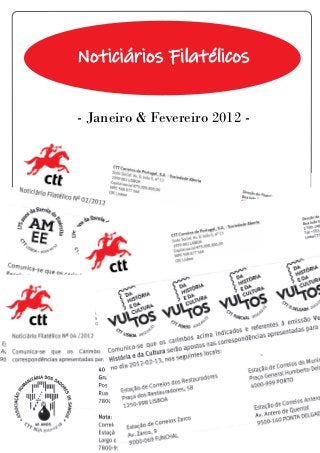 Notici�rios Filat�licos
- Janeiro & Fevereiro 2012 -
 