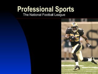 Professional Sports The National Football League 