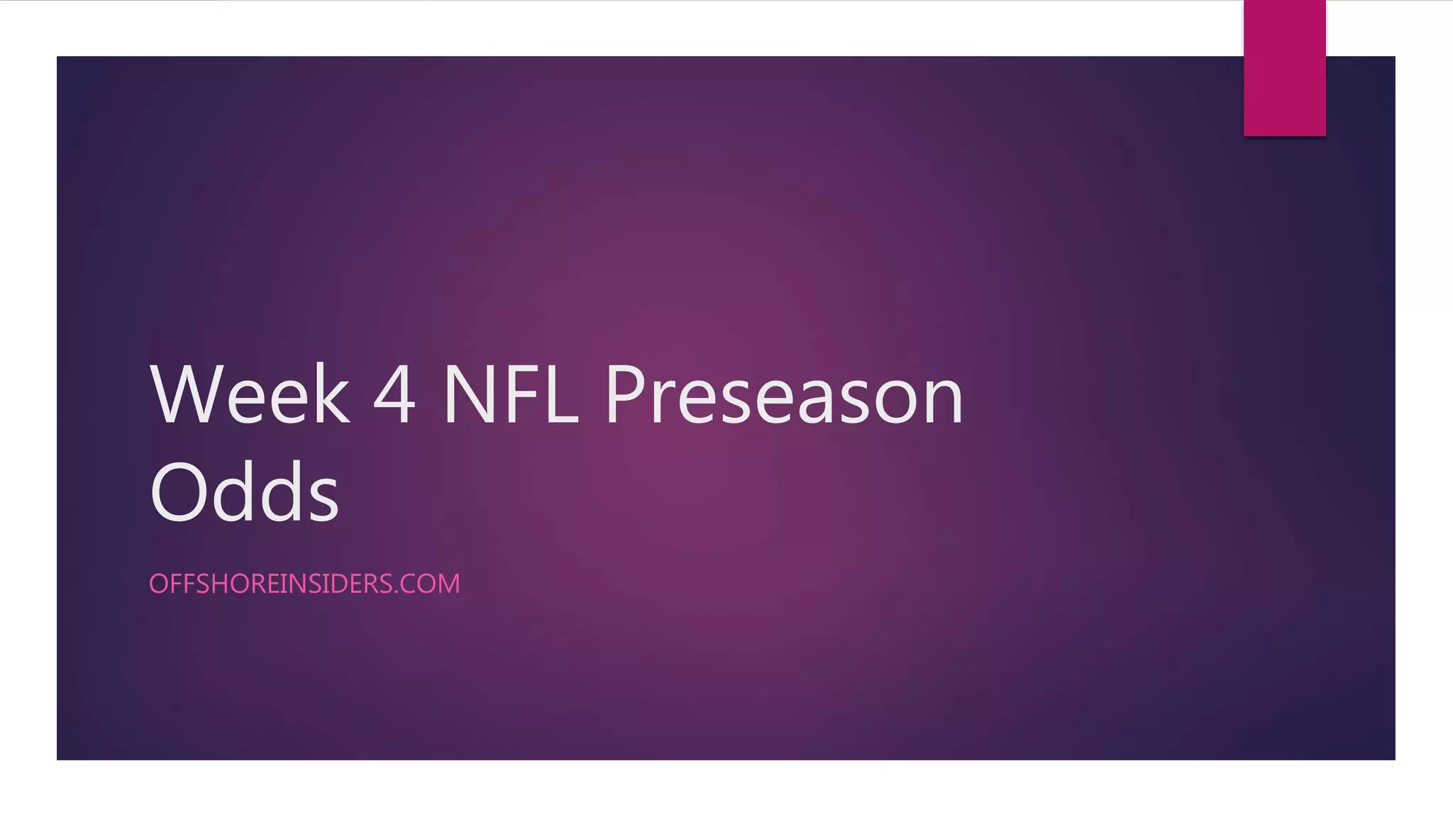 Nfl preseason odds week 4 PPT Free Download