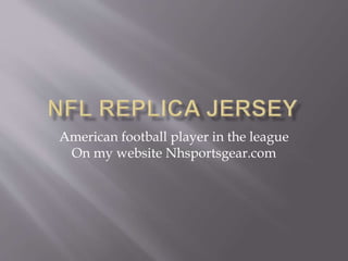 American football player in the league
On my website Nhsportsgear.com
 