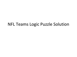 NFL Teams Logic Puzzle Solution
 