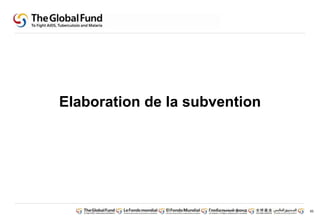 85 
Elaboration de la subvention 
 