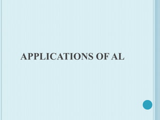APPLICATIONS OF AL
 