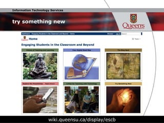 try something new wiki.queensu.ca/display/escb 