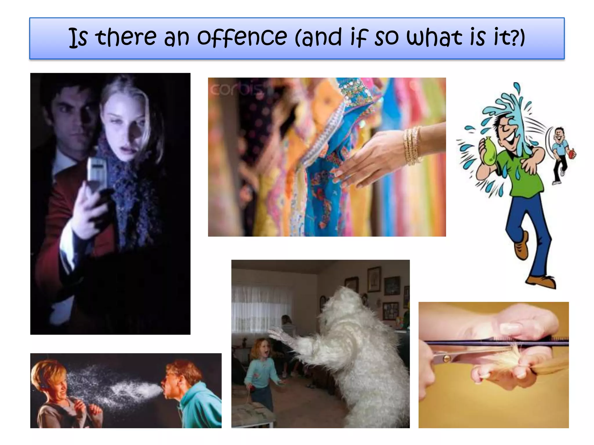 Is there an offence (and if so what is it?)
 