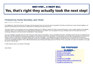 Next step… a Draft Bill

Yes, that‟s right they actually took the next step!

The proposed
clauses…

 