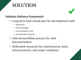SOLUTION
•  Consulta2on,	
  solu2ons,	
  and	
  educa2on	
  through	
  	
  
the	
  implementa2on	
  of	
  a	
  “Connects	
...