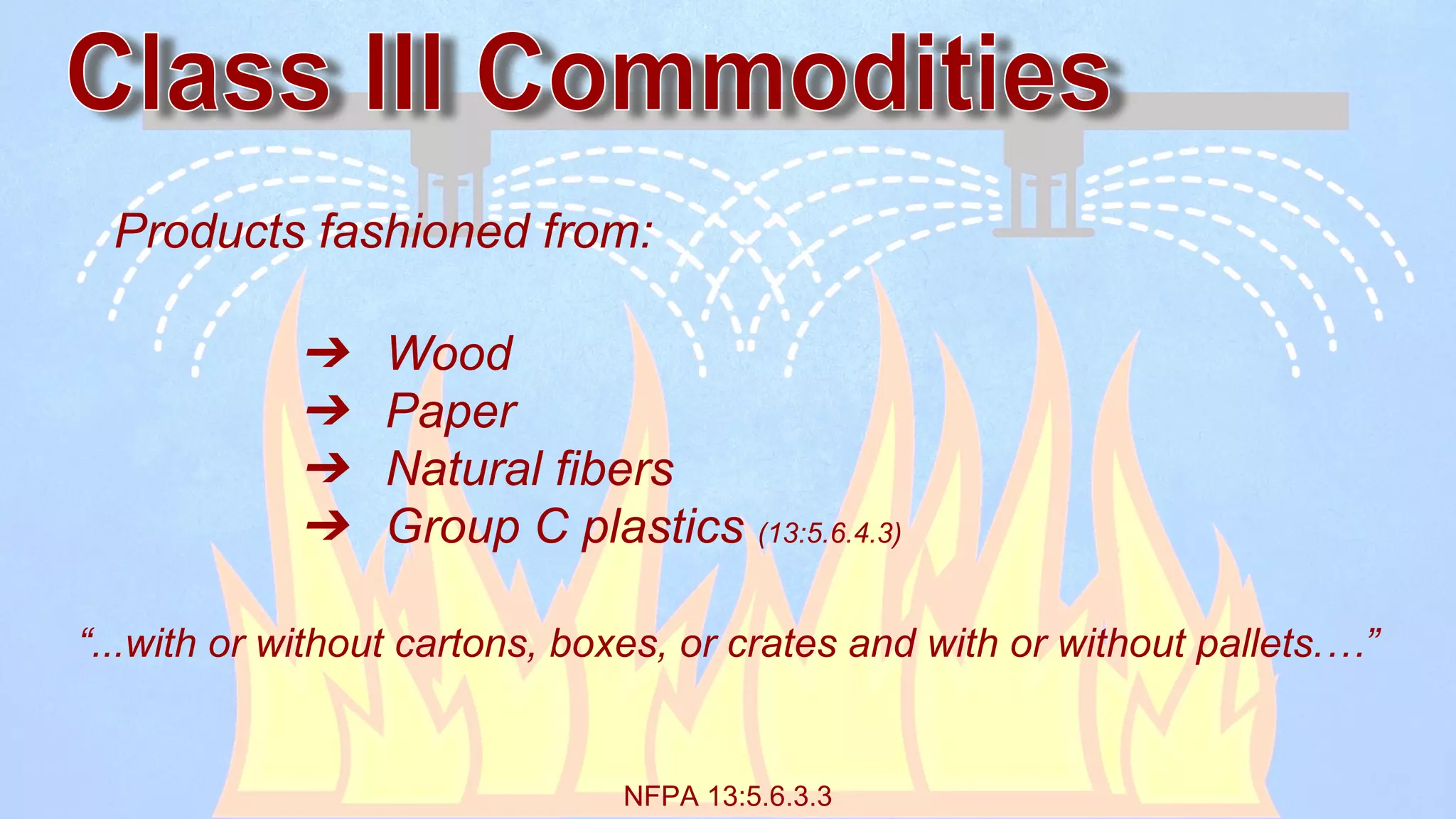 Basic Guide to NFPA 13 Occupancy and Commodity Classifications | PPT