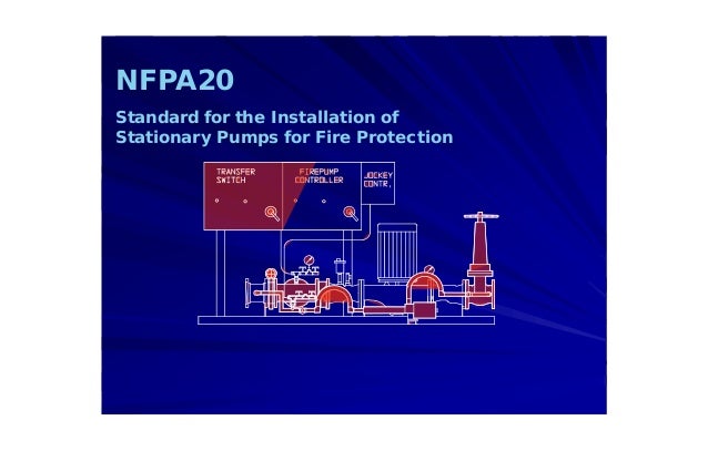 Nfpa20 Standard For The Installation Of Stationary Pumps For