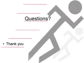 Questions? Thank you 