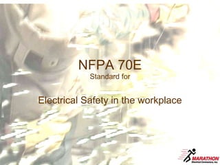 NFPA 70E Standard for Electrical Safety in the workplace 