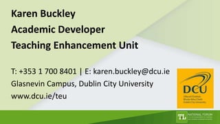Promoting Inclusivity through Universal Design for Learning, Karen Buckley, DCU.