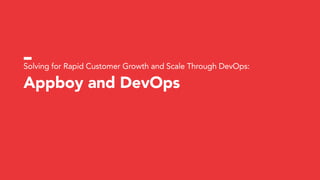 Rackspace::Solve NYC - Solving for Rapid Customer Growth and Scale Through DevOps