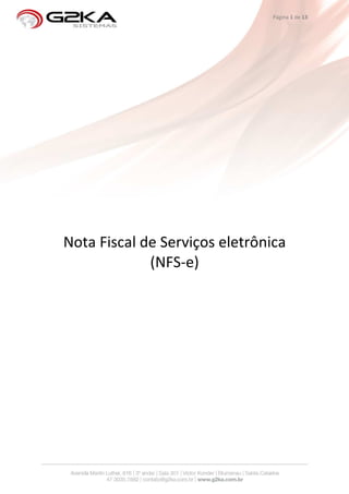 Página 1 de 13




Nota Fiscal de Serviços eletrônica
             (NFS-e)
 