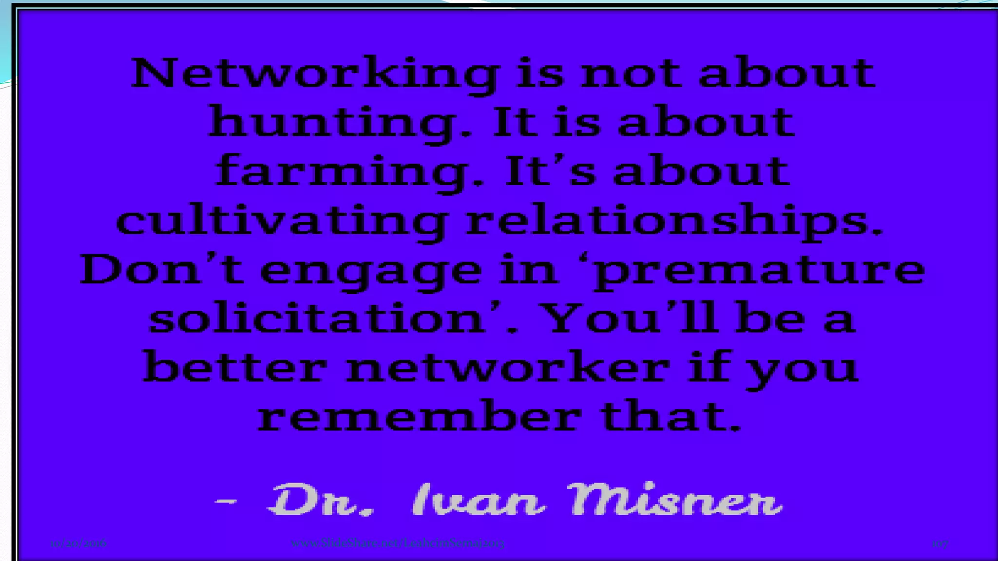 10/20/2016 www.SlideShare.net/LeahcimSemaj2013 107
 