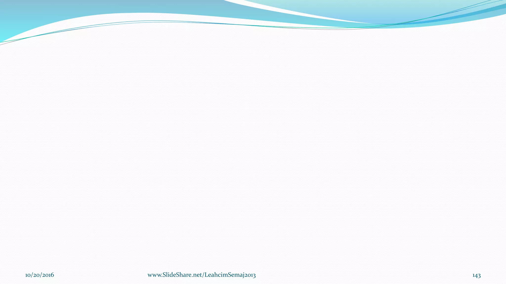 10/20/2016 www.SlideShare.net/LeahcimSemaj2013 143
 