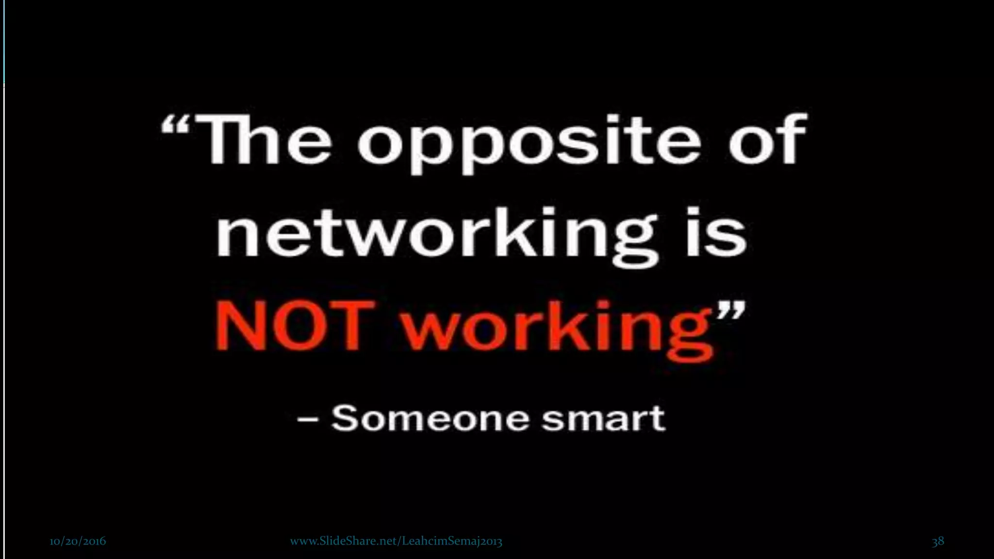 10/20/2016 www.SlideShare.net/LeahcimSemaj2013 38
 