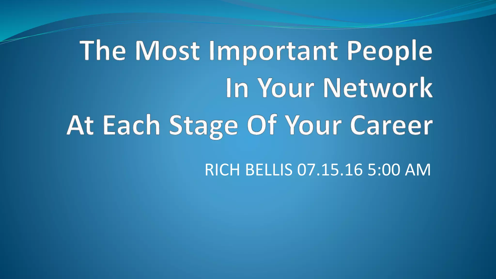 RICH BELLIS 07.15.16 5:00 AM
 