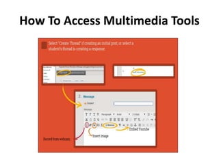 How To Access Multimedia Tools
 