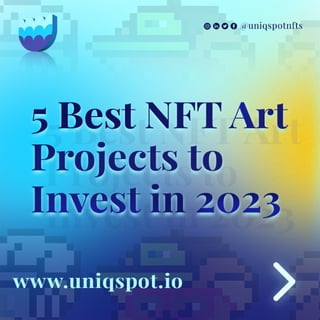 5 Best NFT Projects to Invest in 2023 💯 Swipe 👉🏻