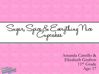 Amanda Cantillo &Elizabeth Grafton11th GradeAge: 17