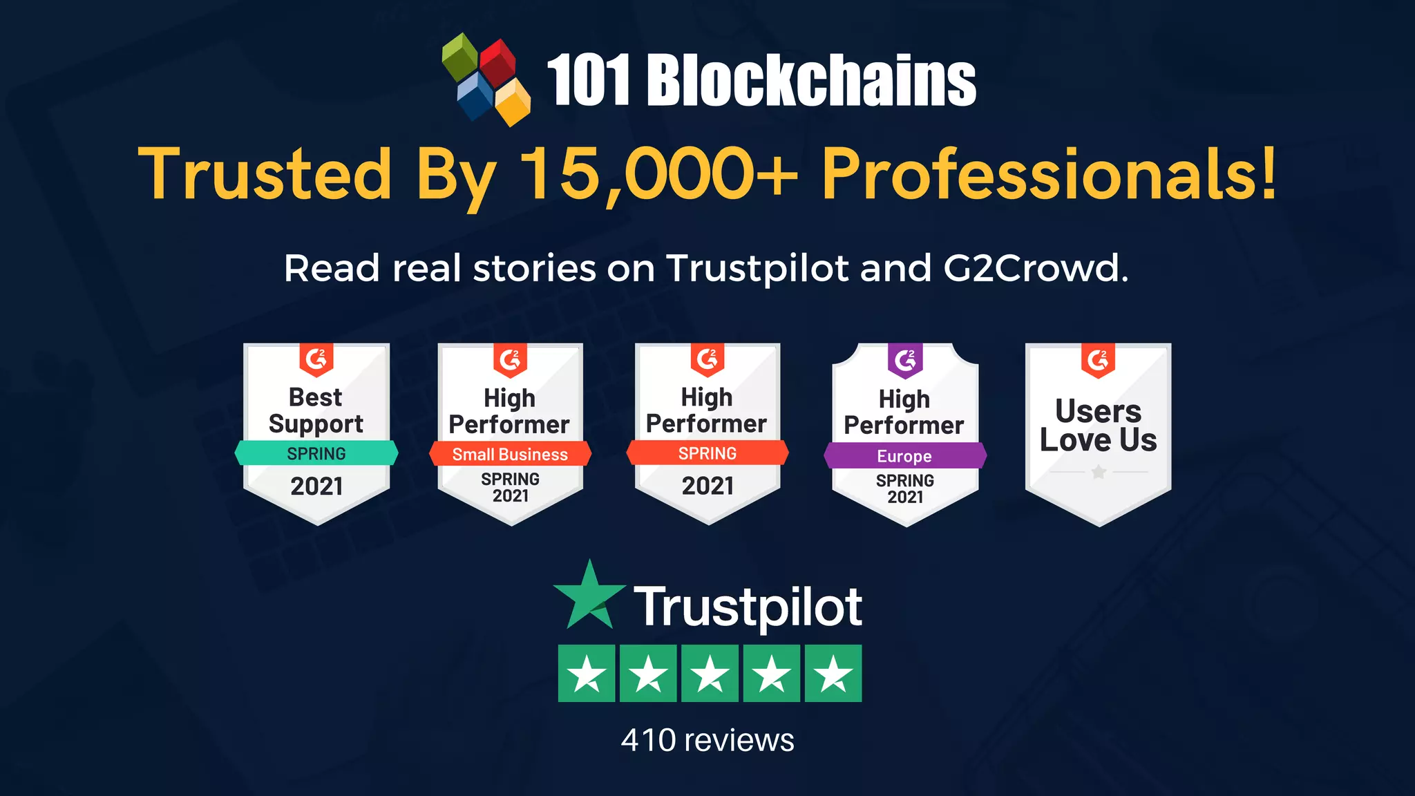 Trusted By 15,000+ Professionals!
Read real stories on Trustpilot and G2Crowd.
410 reviews
 